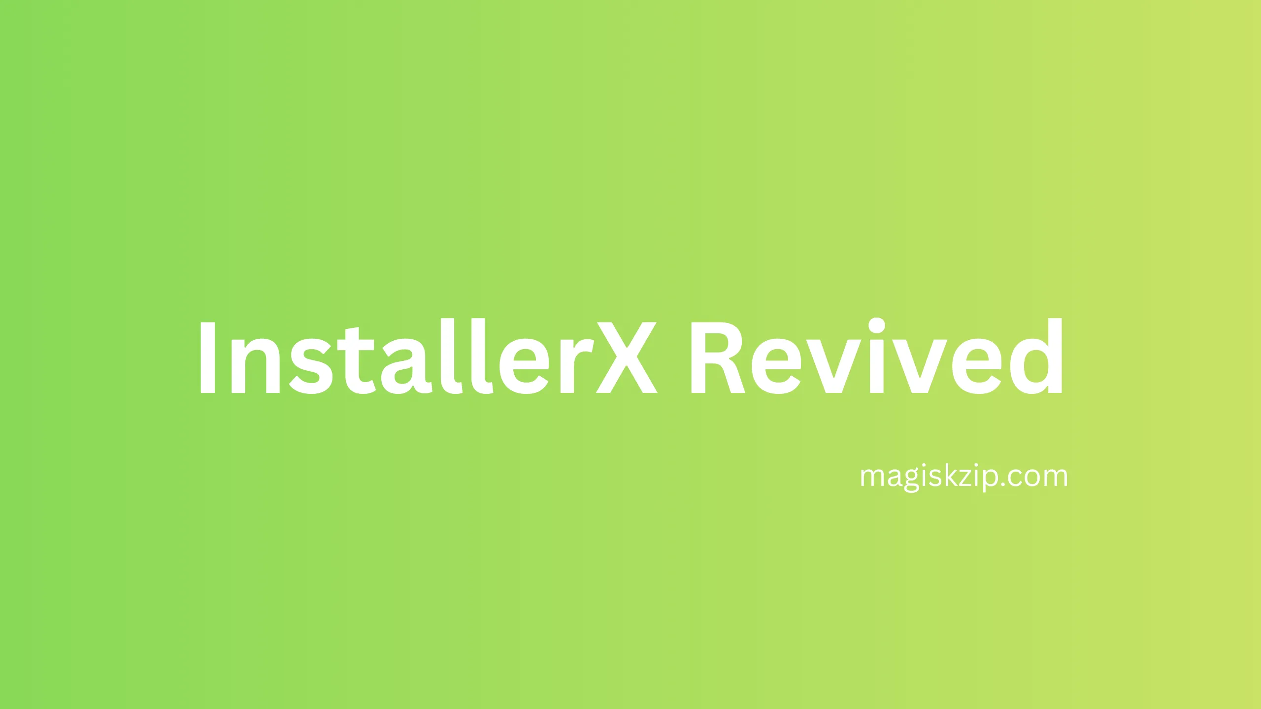 InstallerX Revived