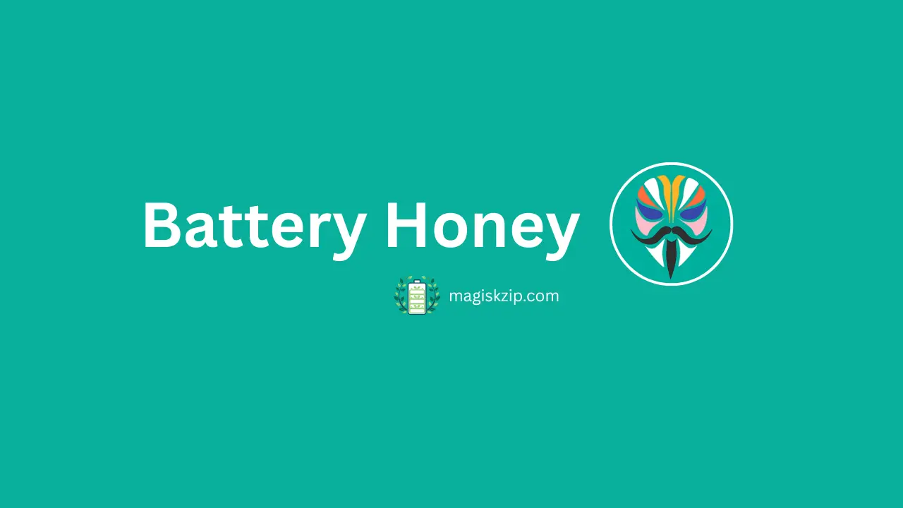 Battery Honey Magisk Module