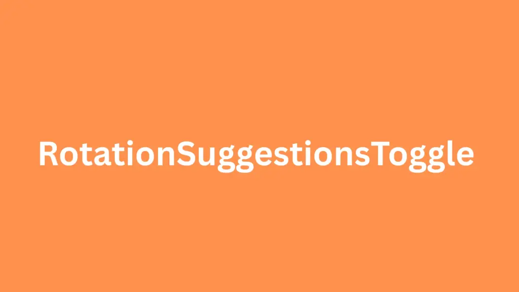 RotationSuggestionsToggle