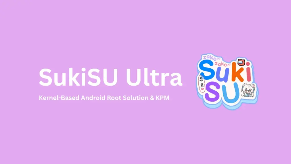 SukiSU Ultra