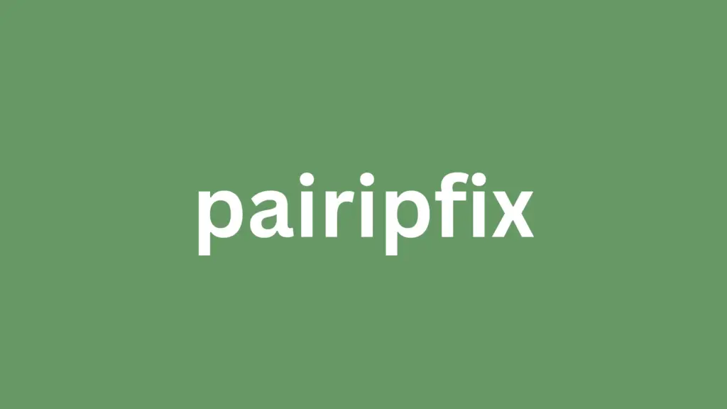 pairipfix