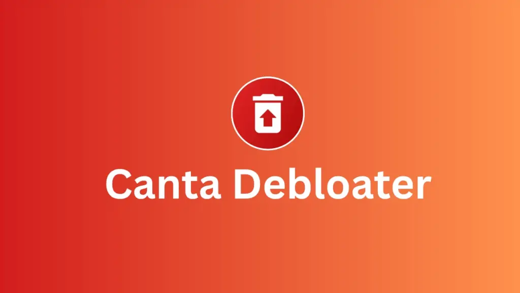 Canta Debloater