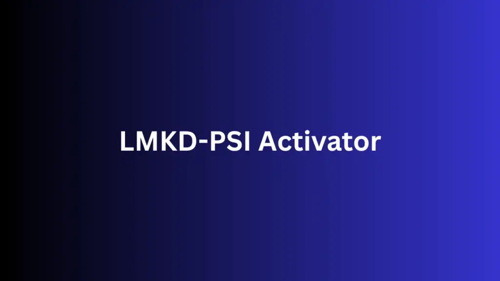 LMKD-PSI Activator