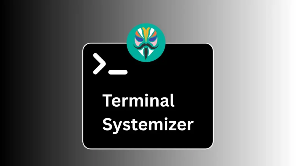 Terminal Systemizer Magisk Module
