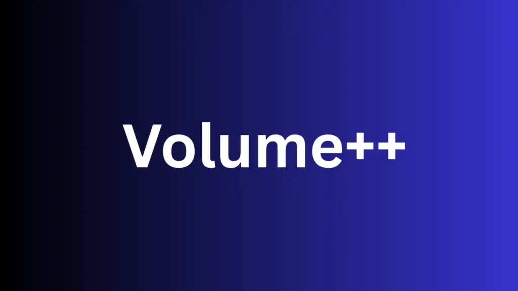 Complete Guide to Volume++