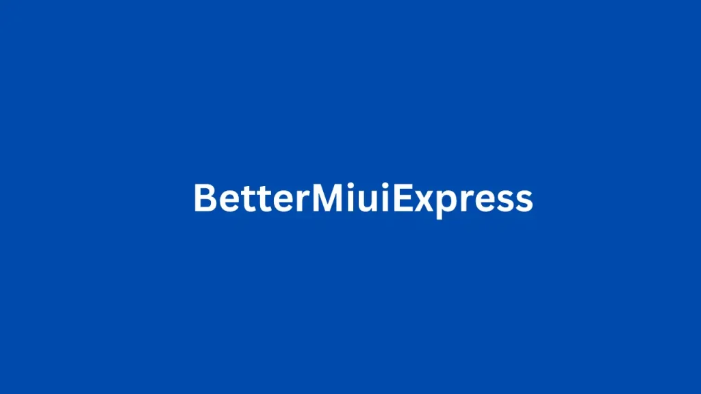 BetterMiuiExpress